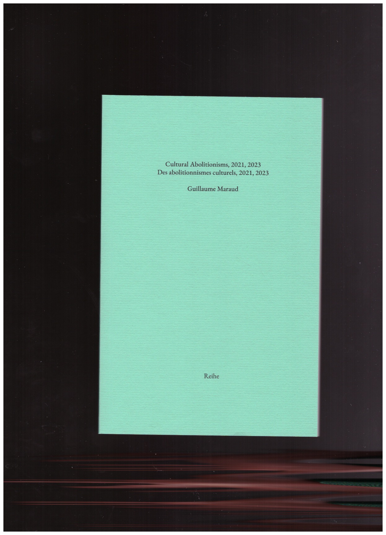MARAUD, Guillaume - Reihe No. 6: Cultural Abolitionisms, 2021, 2023 / Des abolitionnistes culturels, 2021, 2023
